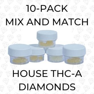 10 Pack - Mix & Match - House THC-A Diamonds